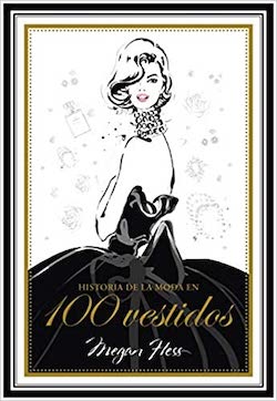 libro historia de la moda en 100 vestidos